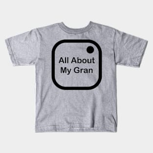 All About my Gran Kids T-Shirt